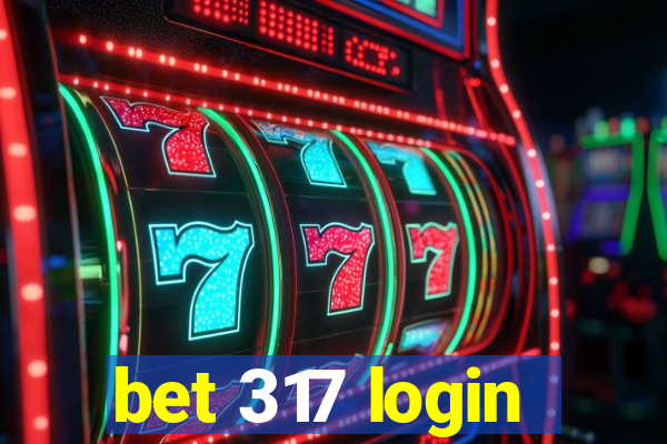 bet 317 login